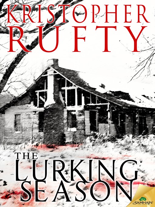 Title details for The Lurking Season by Kristopher Rufty - Available